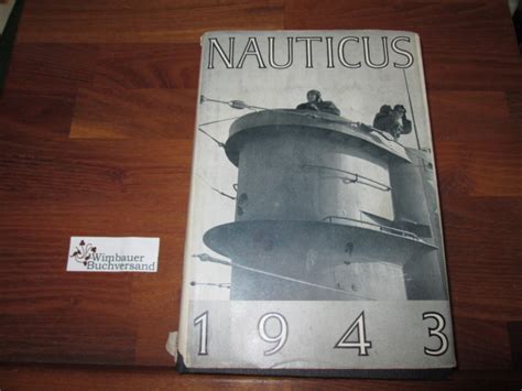 Nauticus Jahrbuch für Deutschlands Seeinteressen 26 Jahrgang 1943