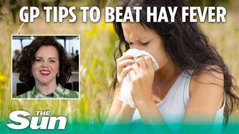 Gp Approved Hay Fever Tips That Really Will Stifle The Sneezes Youtube