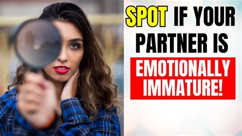 5 Signs He Lacks The Emotional Maturity For A Real Relationship Youtube