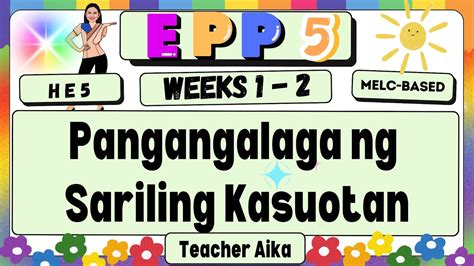 Epp Home Economics Grade Week Pangangalaga Ng Sariling