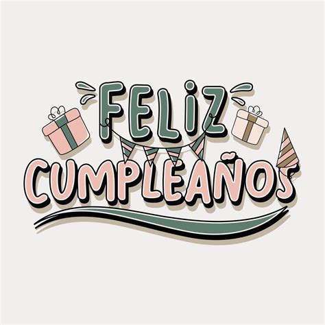 Lettrage Feliz Cumpleanos En Espagnol Qui Signifie Joyeux Anniversaire