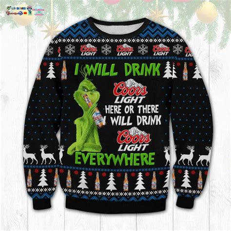 Hot Grinch I Will Drink Coors Light Everywhere Ugly Christmas Sweater