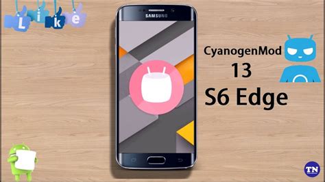 How To Install Cyanogenmod On Samsung Galaxy S Edge Android