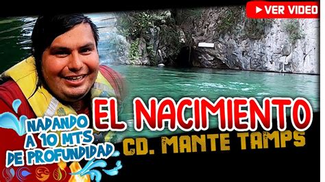 💦el Nacimiento😁 La Joya TurÍstica De Cd Mante Tamaulipas🏊 Youtube