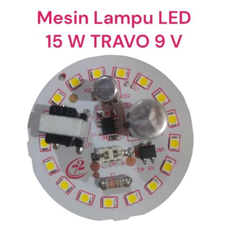 Jual Mesin Lampu LED AC 15 Watt Travo 9 V 72 Grup Shopee Indonesia