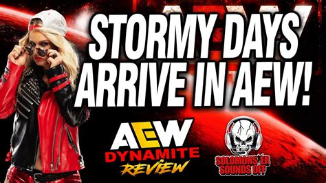 Toni Storm Debuts In Aew Aew Dynamite 33022 Review Solomonster