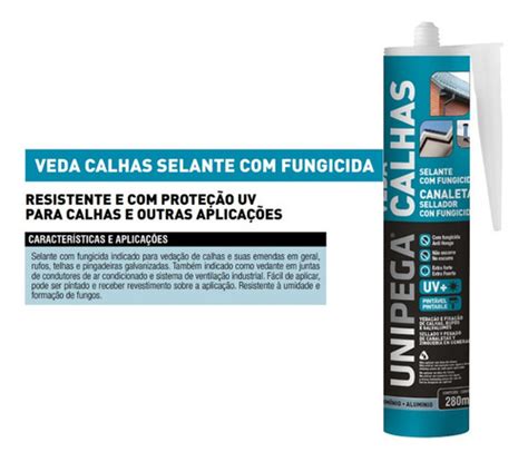 Kit Veda Calhas U Selante Fungicida Anti Fungos Unipega