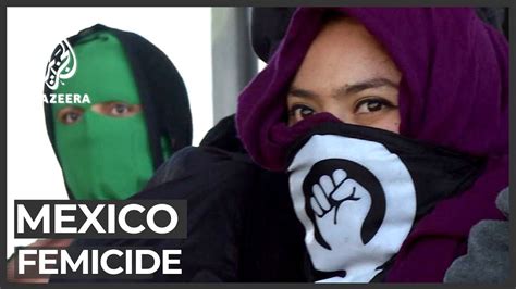 Mexico Femicides Protesters Demand Action Youtube