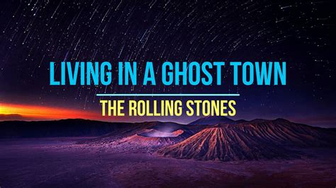 The Rolling Stones Living In A Ghost Town Lyrics LyricsSXY Release