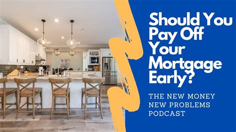 Should You Pay Off Your Mortgage Early Youtube