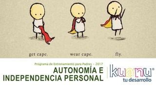 Autonom A E Independencia Personal Ppt