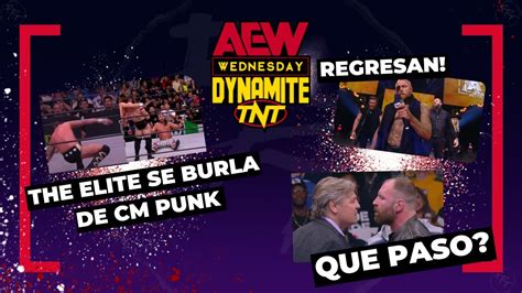 The Elite Se Burla A Lo Grande De Cm Punk Gran Regreso Aew