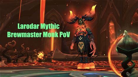 Renegades Eu Larodar Mythic Brewmaster Monk Pov Youtube