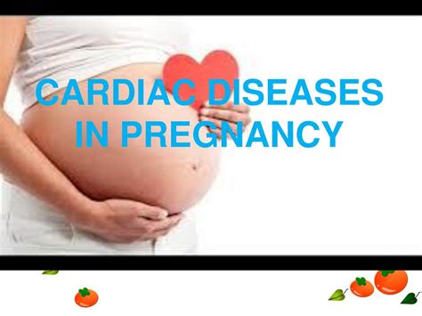 Cardiac Diseases In Pregnancy Ppt Download