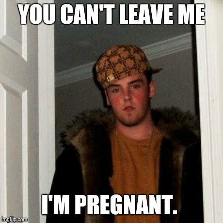 Scumbag Steve Meme Imgflip