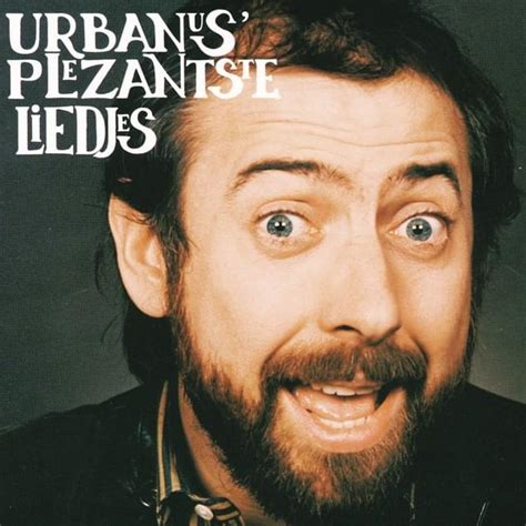 Urbanus Urbanus Plezantste Liedjes Lyrics And Tracklist Genius