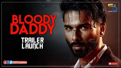 Bloody Daddy Trailer Launch Shahid Kapoor Ali Abbas Zafar Diana