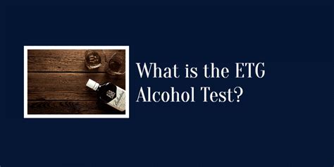 What Is The ETG Alcohol Test Ovus Medical