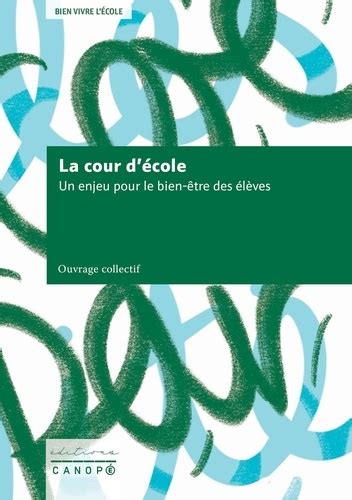 La Cour d école Un enjeu pour le bien être de Collectif ePub