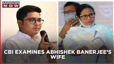 Abhishek Banerjees Wife Examined By Cbi Mamata Calls It A Witchhunt