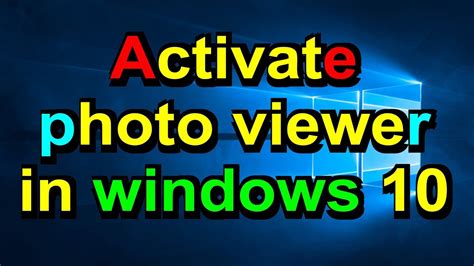 How To Activate Windows Photo Viewer In Windows Youtube