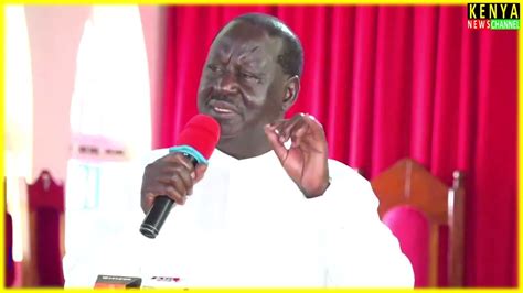 Raila Powerful Speech Today In Church Listen What He Told Ruto At