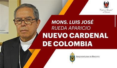 Monse Or Luis Jos Rueda Aparicio Designado Nuevo Cardenal De Colombia