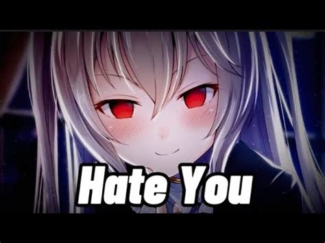 Nightcore Hate You Lyrics Youtube