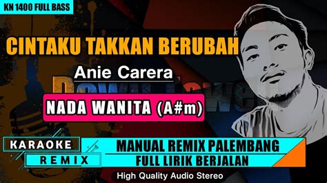 Cintaku Takkan Berubah Nada Cewek Karaoke Remix Palembang Youtube