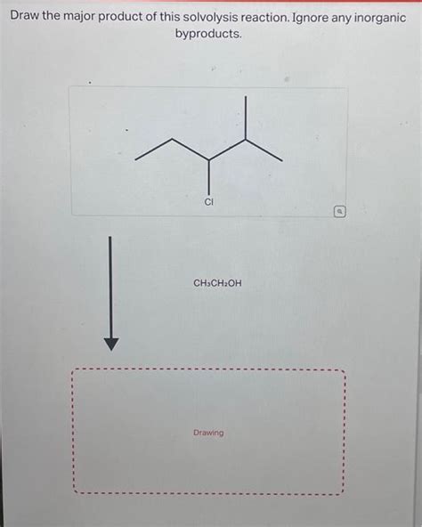 Solved Draw The Major Product Of This Solvolysis Reaction