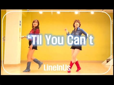 Til You Can T Line Dance Dance Count Lineinus YouTube