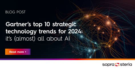 Gartners Top 10 Strategic Technology Trends For 2024 Its Almost