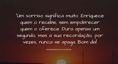 Um Sorriso Significa Muito Enriquece Quem O Recebe Sem Empobrecer