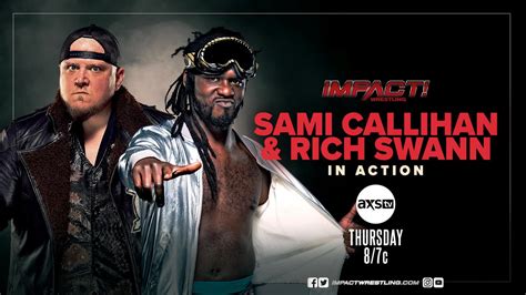 IMPACT On Twitter TheSamiCallihan And RichSwann Will Be In Action