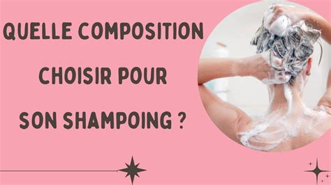 Quelle Composition Choisir Pour Ses Shampoings Quels Tensioactifs