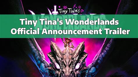 Tiny Tinas Wonderlands Official Announcement Trailer Summer Game