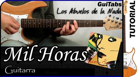 Cómo Tocar Mil Horas ⌚ Los Abuelos De La Nada Tutorial Guitarra 🎸 Guitabs N°093 Youtube