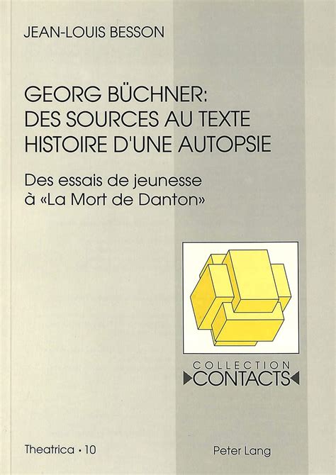 Amazon Georg Buechner Des Sources Au Texte Histoire D Une Autopsie