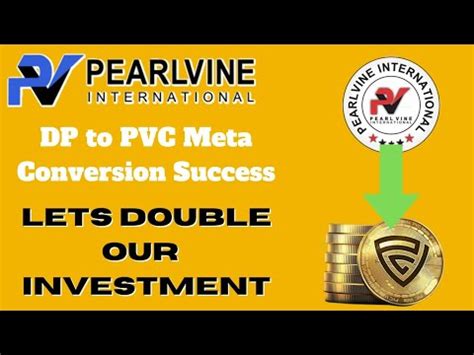 Pearlvine International DP To PVC Meta Conversion Success Let S