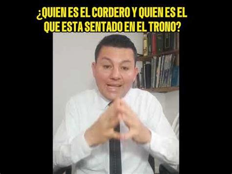 Quien Es El Cordero Y Quien Es El Que Esta Sentado En El Trono Youtube