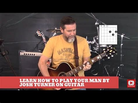 How To Play Your Man By Josh Turner On Guitar Easy Guitar Lesson And