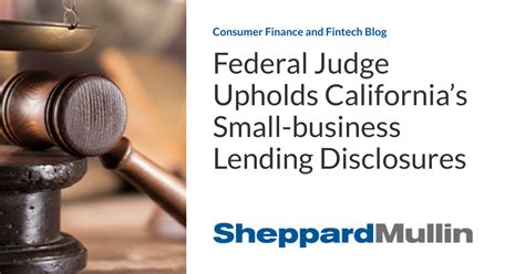 Federal Judge Upholds Californias Small Business Lending Disclosures