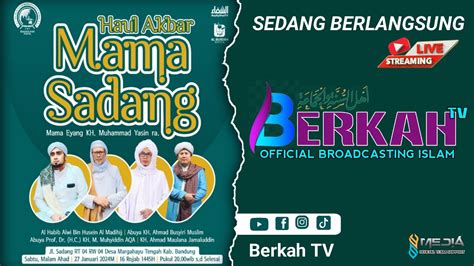 Live Haol Akbar Mama Sadang Mama Eyang Kh Muhammad Yasin Ra