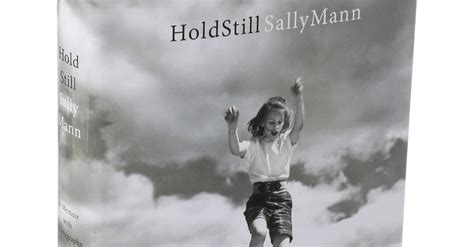 Review ‘hold Still ’ Sally Mann’s Memoir Reveals A Photographer’s Rich Life The New York Times