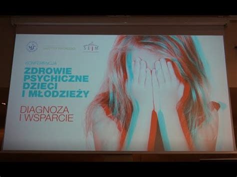 Konferencja Zdrowie psychiczne dzieci i młodzieży Diagnoza i wsparcie