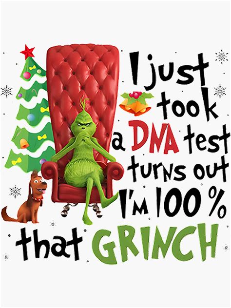 I Just Took A Dna Test Turns Out I M Grinch Sticker For Sale By