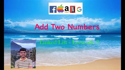 Add Two Numbers LeetCode 2 Linked List Intuitive Approach YouTube