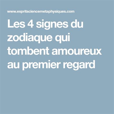 Les Signes Du Zodiaque Qui Tombent Amoureux Au Premier Regard