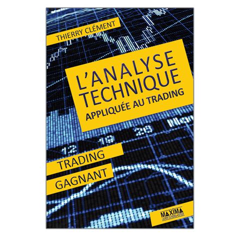 Analyse Technique Appliquée Au Trading La Librairie Du Patrimoine