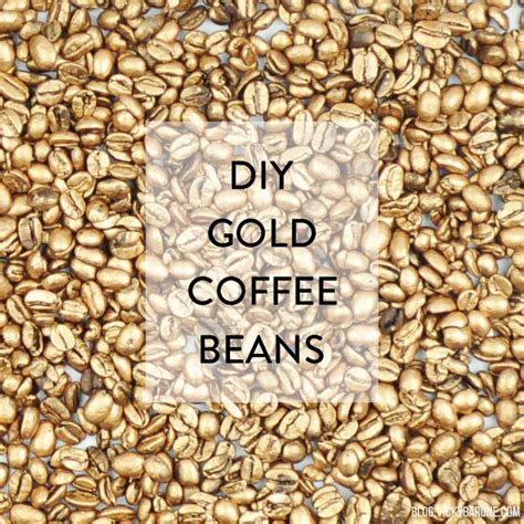 Diy Gold Coffee Beans Vicky Barone